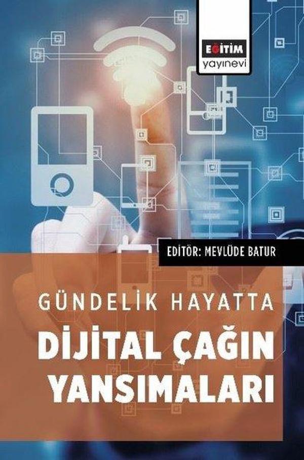 Gündelik Hayatta Dijital Çağın Yansımaları - Eğitim Yayınevi - Image 1