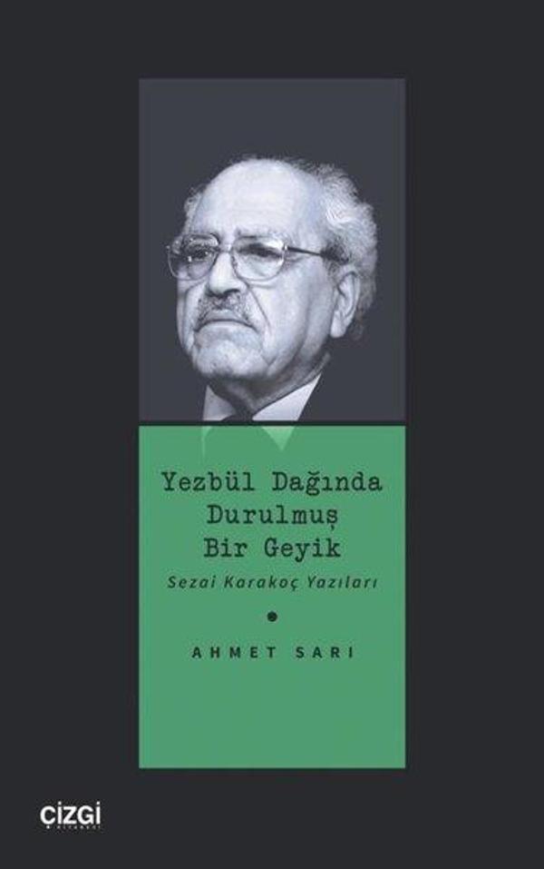 Yezbül Dağında Durulmuş Bir Geyik - Sezai Karakoç Yazıları - Çizgi Kitabevi - Image 1