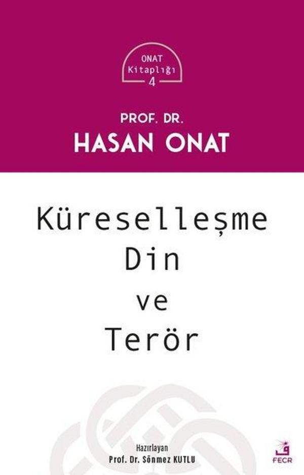 Küreselleşme Din ve Terör - Onat Kitaplığı 4 - Fecr Yayınları - Image 1