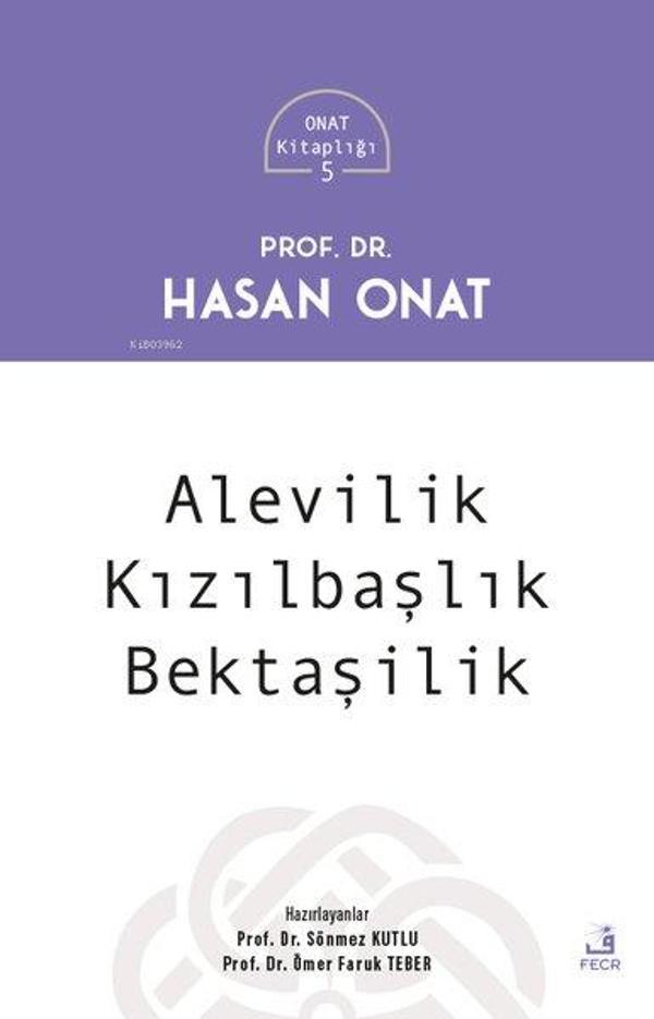 Alevilik Kızılbaşlık Bektaşilik - Onat Kitaplığı 5 - Fecr Yayınları - Image 1