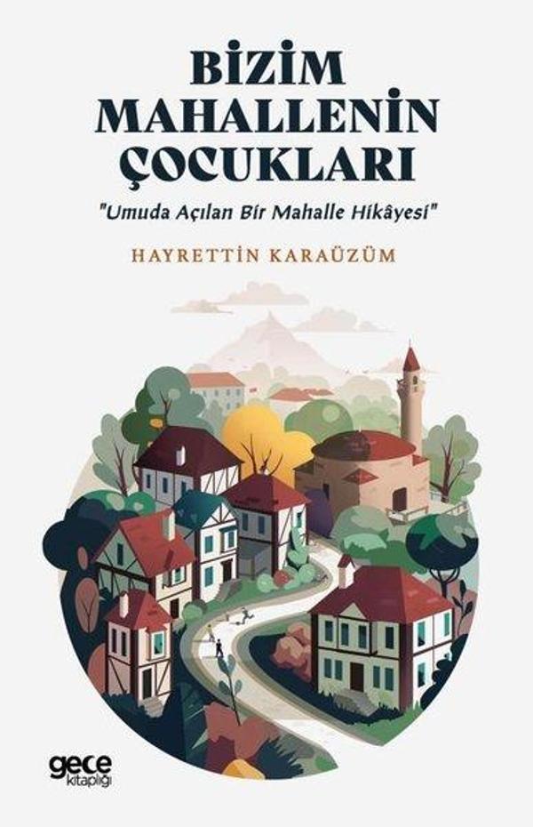 Bizim Mahallenin Çocukları - Umuda Açılan Bir Mahalle Hikayesi - Gece Kitaplığı - Image 1