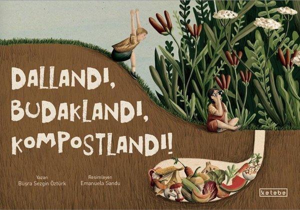 Dallandı Budaklandı Kompostlandı! - Ketebe - Image 1