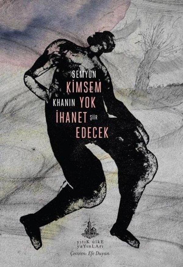 Kimsem Yok İhanet Edecek - Yitik Ülke Yayınları - Image 1