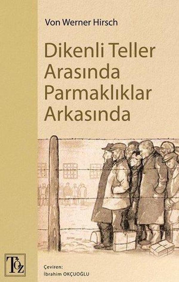 Dikenli Teller Arasında Parmaklıklar Arkasında - Töz Yayınları - Image 1