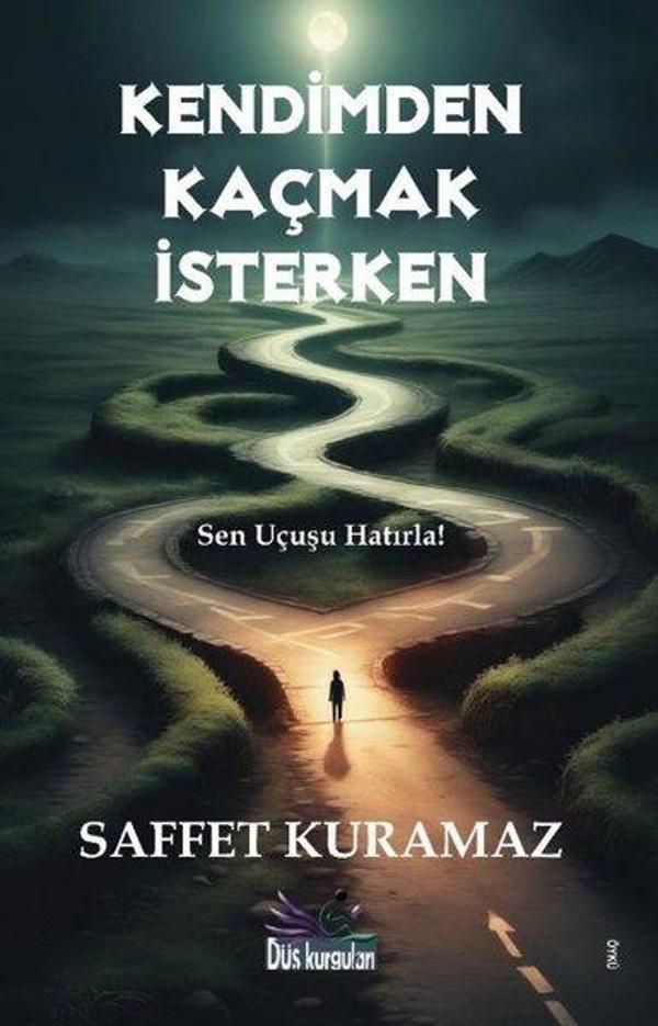 Kendimden Kaçmak İsterken - Düş Kurguları Yayınları - Image 1