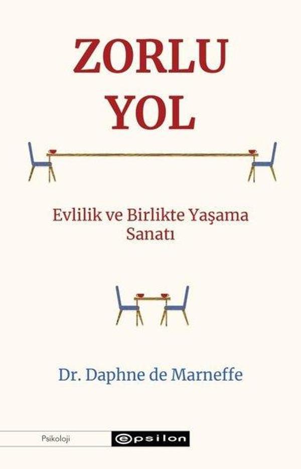 Zorlu Yol: Evlilik ve Birlikte Yaşama Sanatı - Epsilon Yayınevi - Image 1