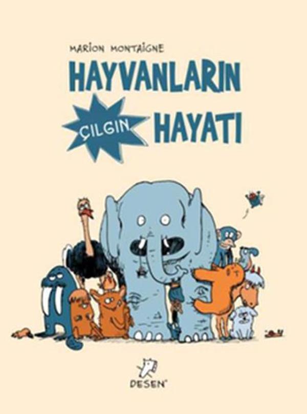 Hayvanların Çılgın Hayatı - Desen Yayınları - Image 1