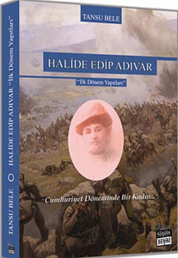Halide Edip Adıvar - İlk Dönem Yapıtları - Siyah Beyaz - Image 1