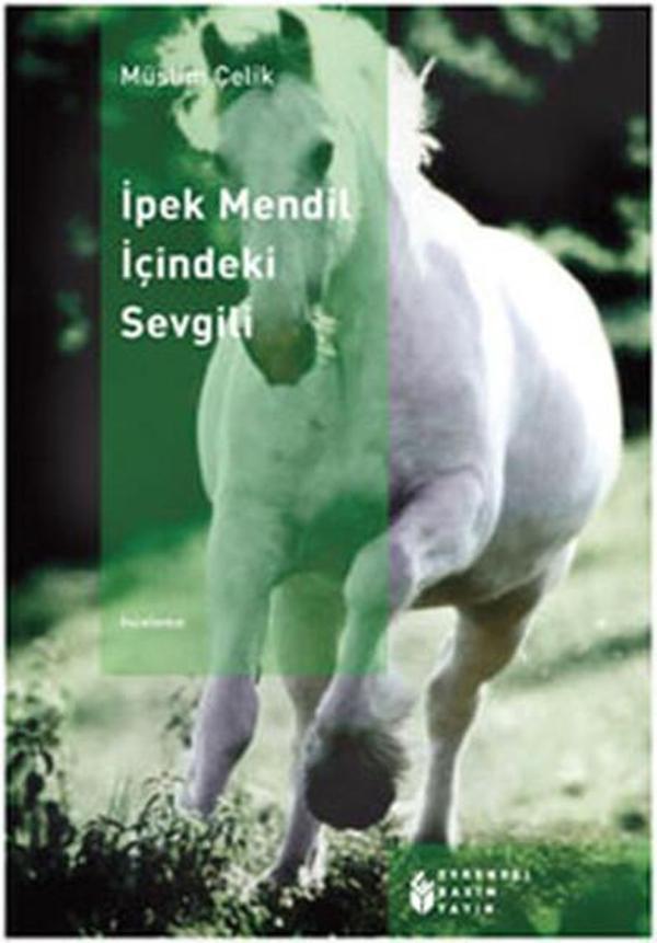 İpek Mendil İçindeki Sevgili - Evrensel Basım Yayın - Image 1