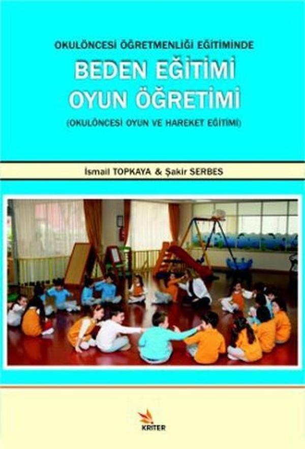 Okul Öncesi Öğretmenliği Eğitiminde Beden Eğitimi Oyun Öğretimi - Kriter - Image 1