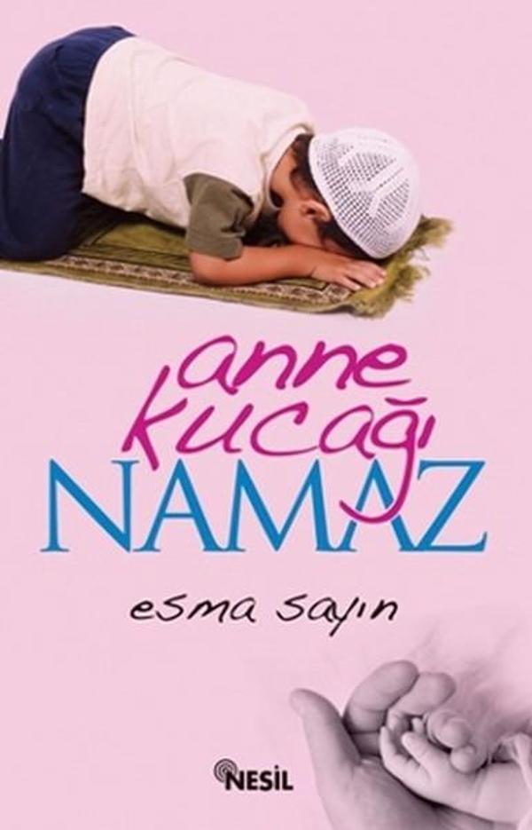 Anne Kucağı Namaz - Nesil Yayınları - Image 1