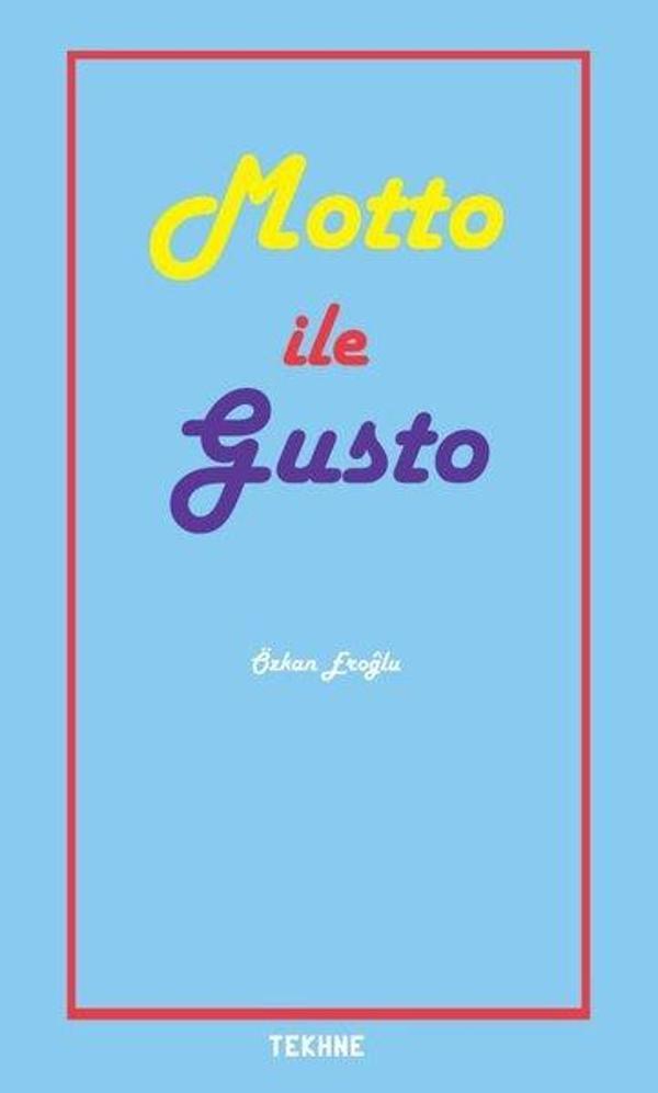 Motto İle Gusto - Tekhne Yayınları - Image 1