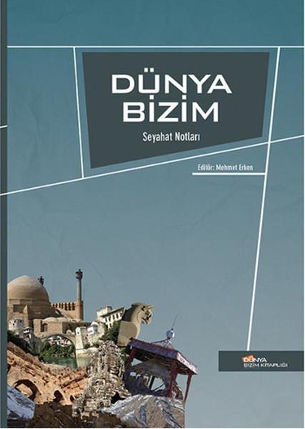 Dünya Bizim Seyahat Notları - Dünya Bizim Kitaplığı - Image 1