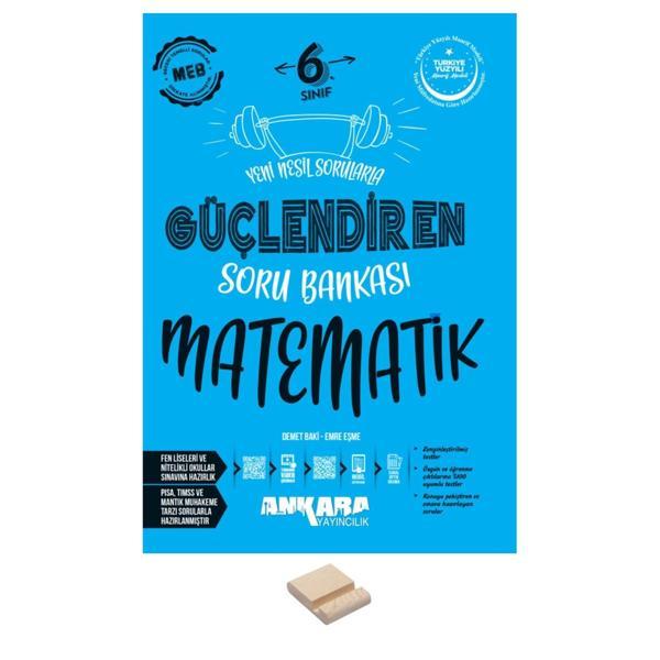 6. Sınıf Güçlendiren Matematik Soru Bankası ve Telefon Standı - Ankara Yayıncılık - Image 1
