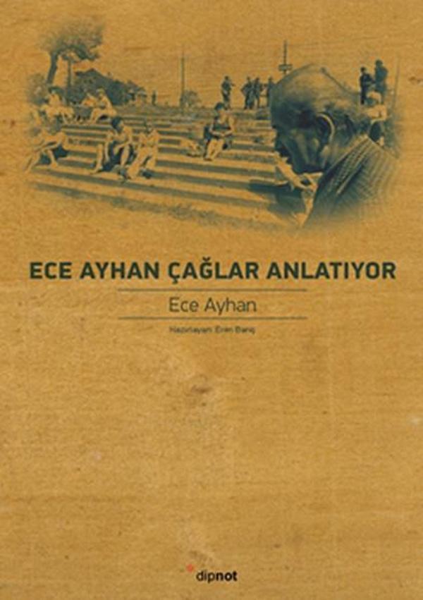 Ece Ayhan Çağlar Anlatıyor - Dipnot - Image 1