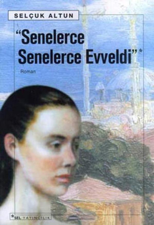 Senelerce Senelerce Evveldi - Sel Yayıncılık - Image 1