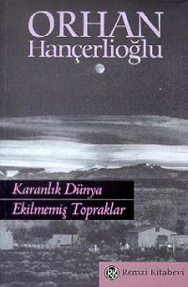 Karanlık Dünyada Ekilmemiş Topraklar - Remzi Kitabevi - Image 1