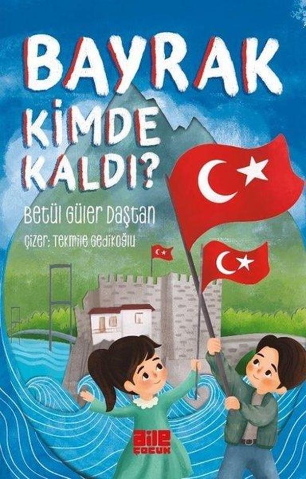 Bayrak Kimde Kaldı? - Aile Yayınları - Image 1