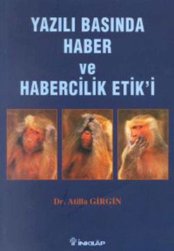 Yazılı Basında Haber ve Habercilik Etiği - İnkılap Kitabevi Yayınevi - Image 1