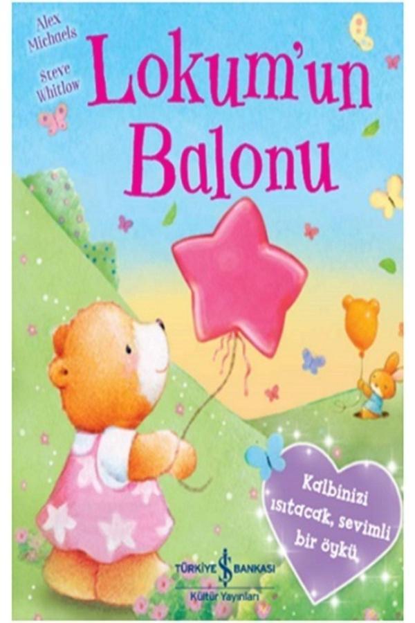 Lokum’un Balonu | Iş Bankası Kültür Yayınları 9786254051739 - İş Bankası Kültür Yayınları - Image 1