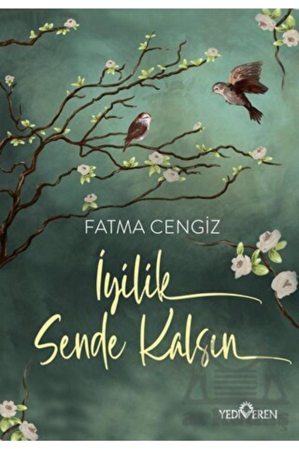 İyilik Sende Kalsın Yediveren Yayınları (Korunaklı Poşetle) - Yediveren Yayınları - Image 1