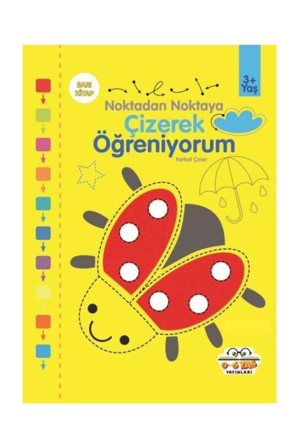 Çizerek Öğreniyorum Sarı Kitap / 0 6 Yaş Yayınları / Kolektif - 0-6 Yaş Yayınları - Image 1