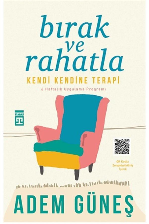Adem Güneş Bırak Ve Rahatla Kendi Kendine Terapi - Timaş Yayınları - Image 1