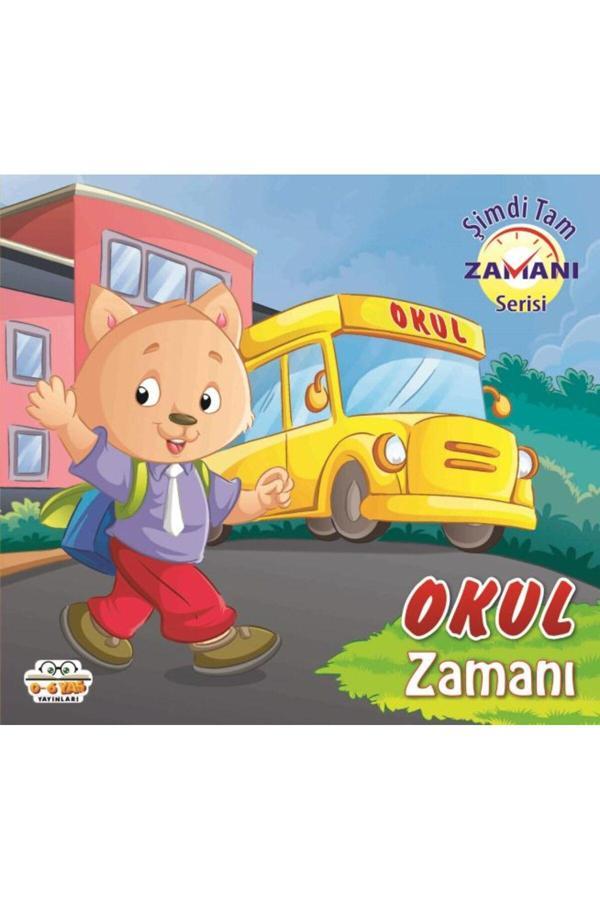 Okul Zamanı - Şimdi Tam Zamanı - 0-6 Yaş Yayınları - Image 1