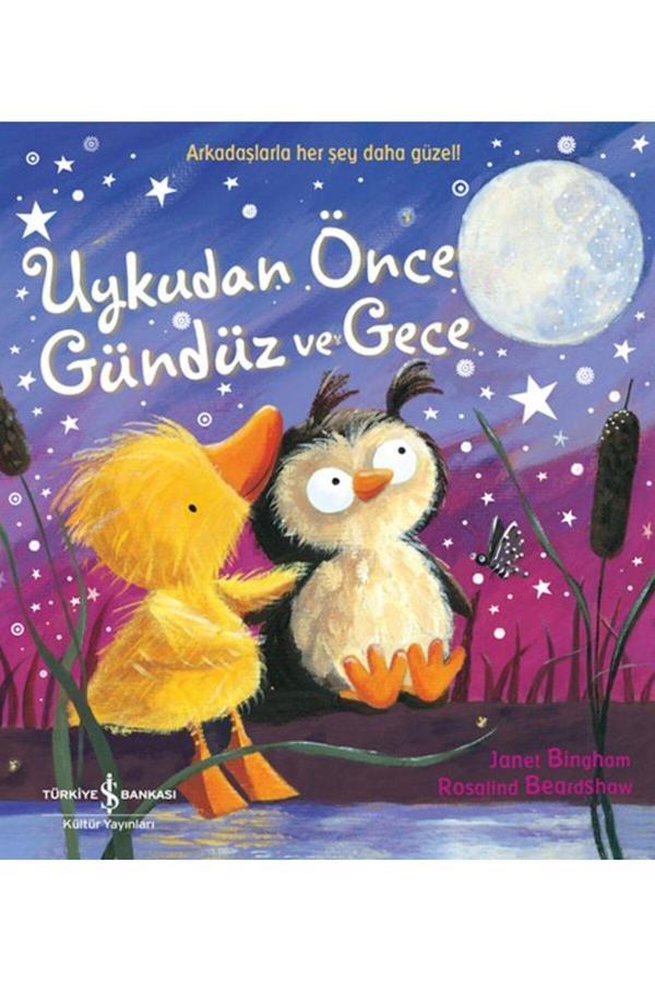 Uykudan Önce Gündüz Ve Gece Janet Bıngham - İş Bankası Kültür Yayınları - Image 1