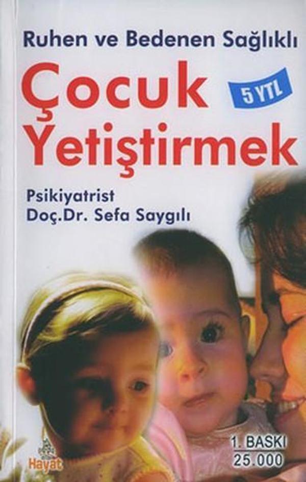 Ruhen ve Bedenen Sağlıklı Çocuk Yetiştirmek - Hayat Yayıncılık - Image 1