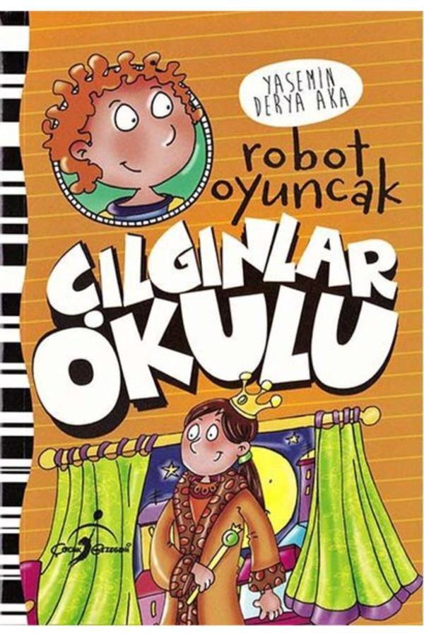 Çılgınlar Okulu - Robot Oyuncak / Yasemin Derya Aka / Çocuk Gezegeni / 9786052448557 - Çocuk Gezegeni - Image 1