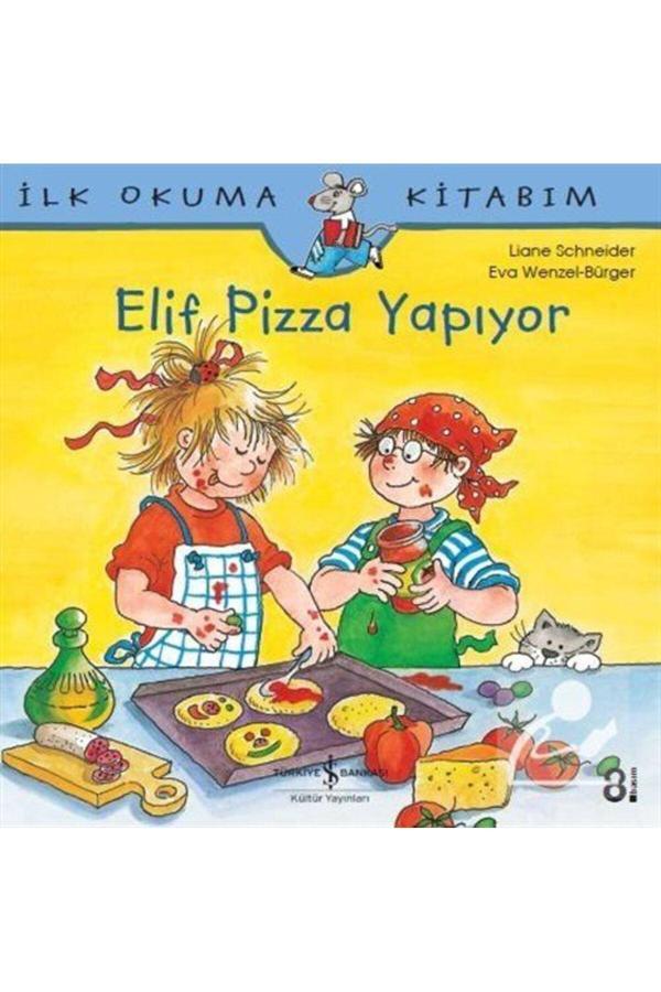 Elif Pizza Yapıyor - İş Bankası Kültür Yayınları - Image 1
