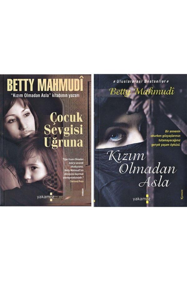 Betty Mahmudi -kızım Olmadan Asla -*çocuk Sevgisi Uğruna - Yakamoz Yayınları - Image 1