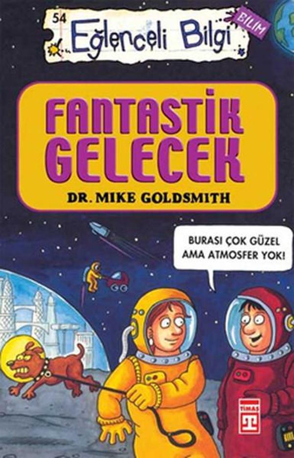 Eğlenceli Bilgi (Bilim) - Fantastik Gelecek - Timaş Yayınları - Image 1