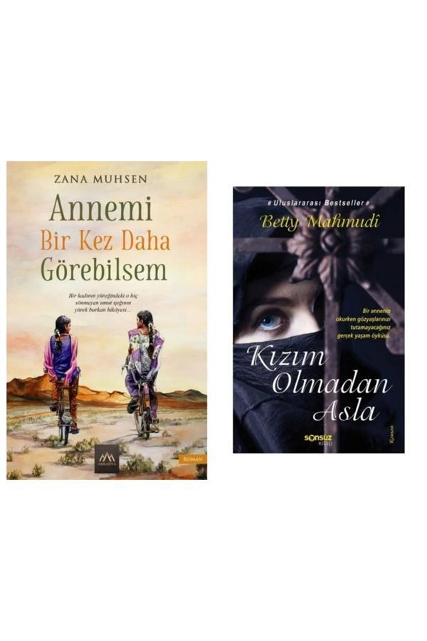 Annemi Bir Kez Daha Görebilsem ve Kızım Olmadan Asla - Yakamoz Yayınları - Image 1