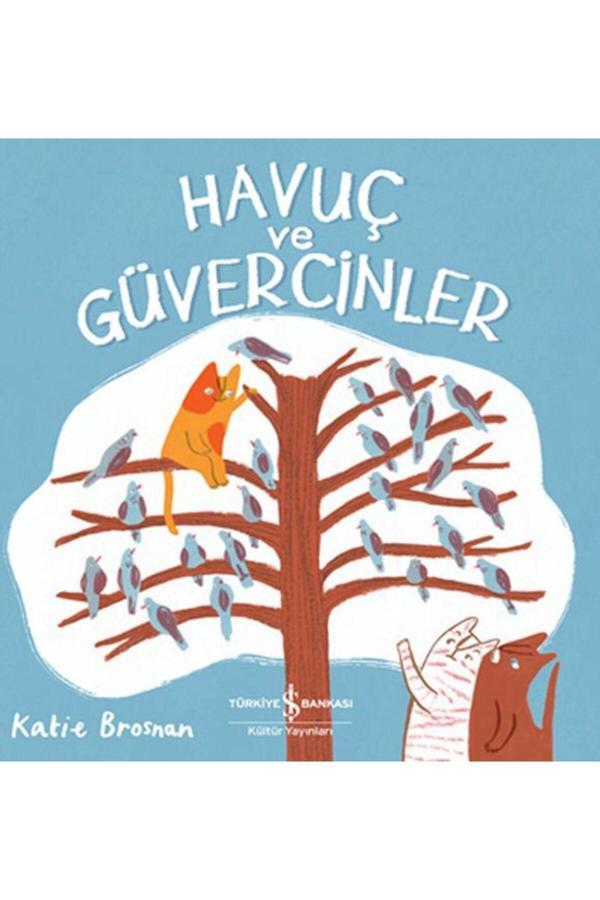Havuç Ve Güvercinler - İş Bankası Kültür Yayınları - Image 1