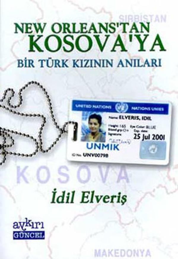New Orleans'tan Kosova'ya Bir Türk Kızının Anıları - Aykırı Yayınları - Image 1