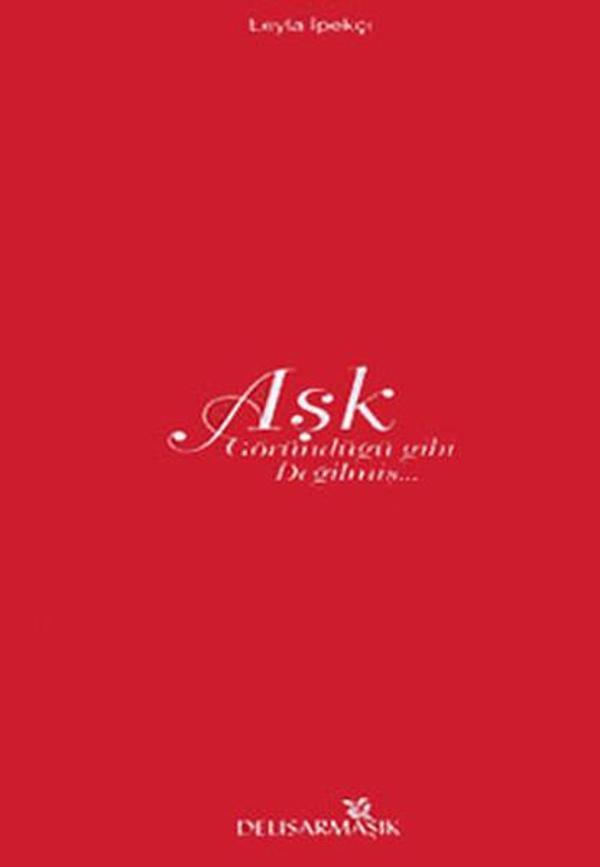 Aşk Göründüğü Gibi Değilmiş... - Komşu Yayınları - Image 1