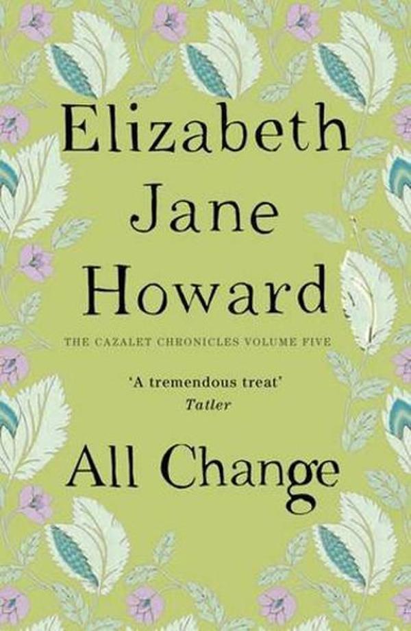 All Change: Cazalet Chronicles Book 5 - Pan MacMillan - Image 1
