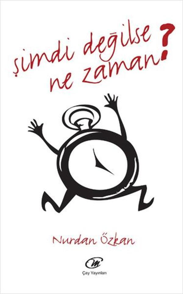 Şimdi Değilse Ne Zaman? - Çay Yayınları - Image 1