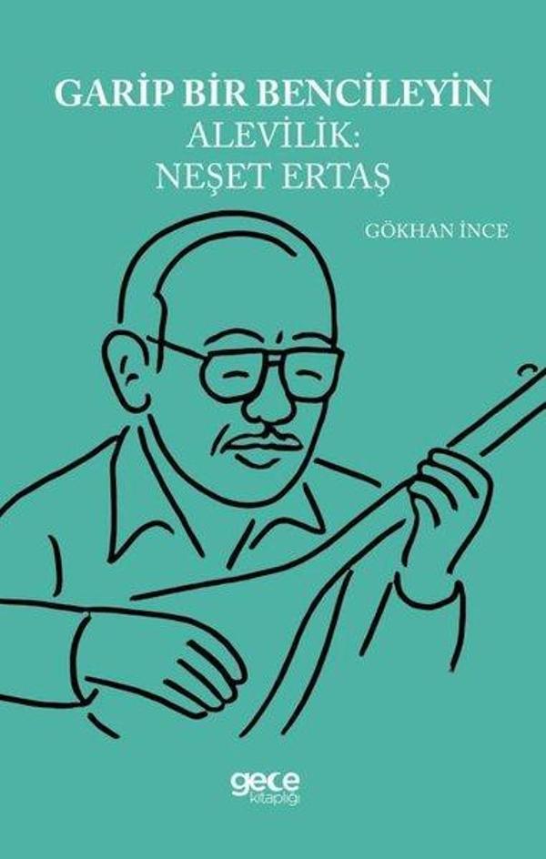 Garip Bencileyin Alevilik: Neşet Ertaş - Gece Kitaplığı - Image 1