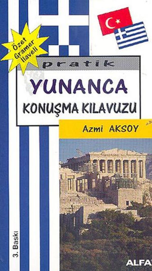 Pratik Yunanca Konuşma Kılavuzu-Özet Gramer İlaveli - Alfa Yayıncılık - Image 1