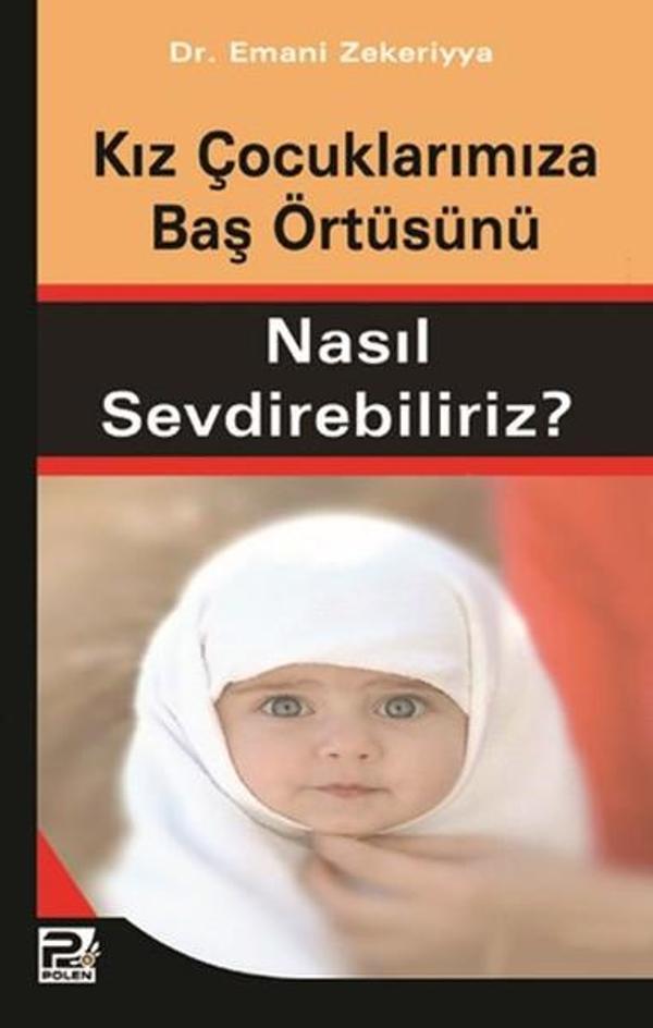 Kız Çocuklarımıza Baş Örtüsünü Nasıl Sevdirebiliriz? - Karınca Polen - Image 1