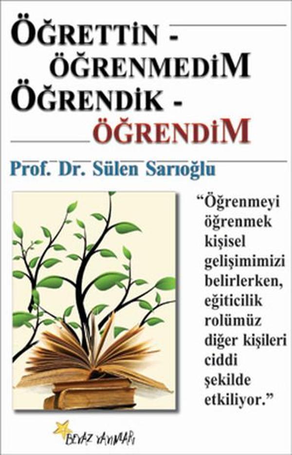 Öğrettin-Öğretmedim Öğrendik-Öğrendim - Beyaz Yayınları - Image 1