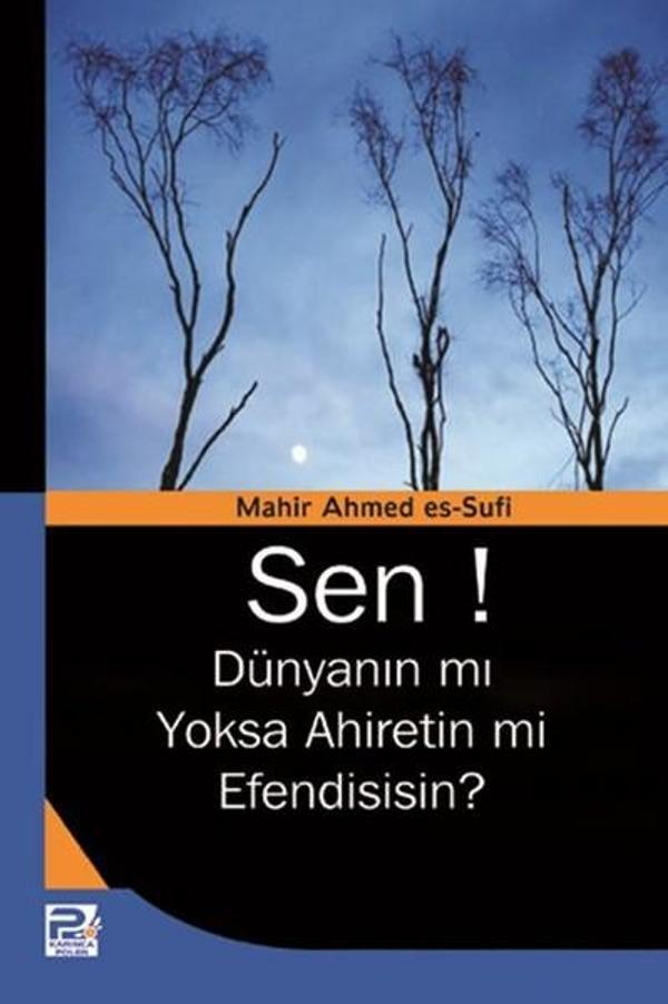 Sen! Dünyanın mı Yoksa Ahiretin mi Efendisisin? - Karınca Polen - Image 1
