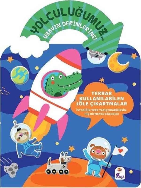 Yolculuğumuz Uzayın Derinlerine! Bitmeyen Sticker Kitabım - İndigo Çocuk - Image 1