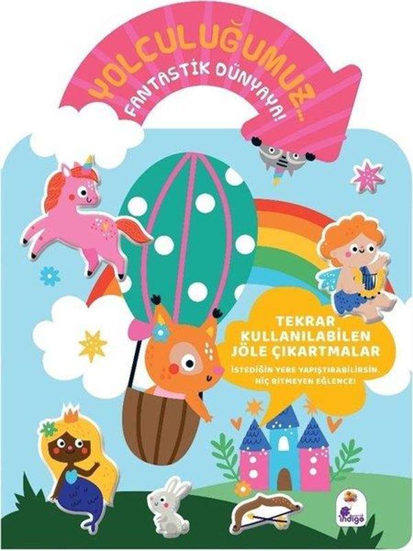 Yolculuğumuz Fantastik Dünyaya! Bitmeyen Sticker Kitabım - İndigo Çocuk - Image 1