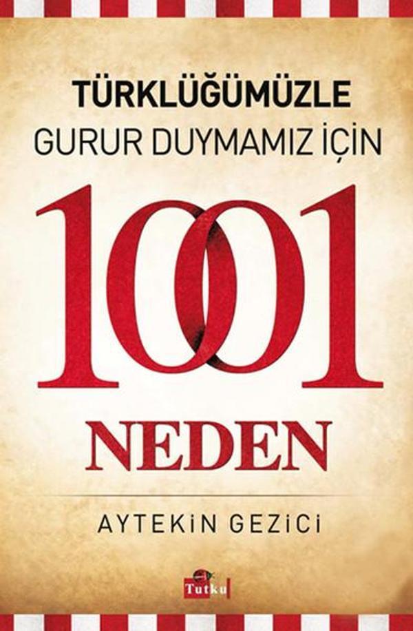 Türklüğümüzle Gurur Duymamız İçin 1001 Neden - Tutku Yayınevi - Image 1