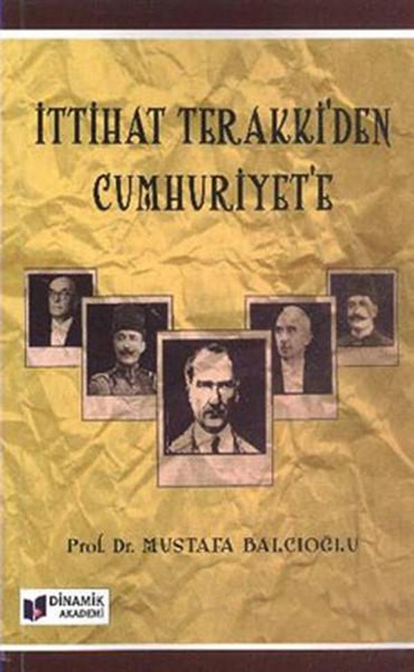İttihat Terakki'den Cumhuriyet'e - Dinamik Akademi - Image 1