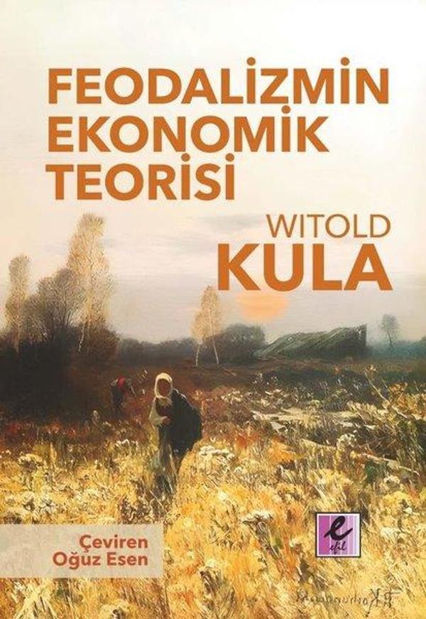 Feodalizmin Ekonomik Teorisi - Efil Yayınevi Yayınları - Image 1